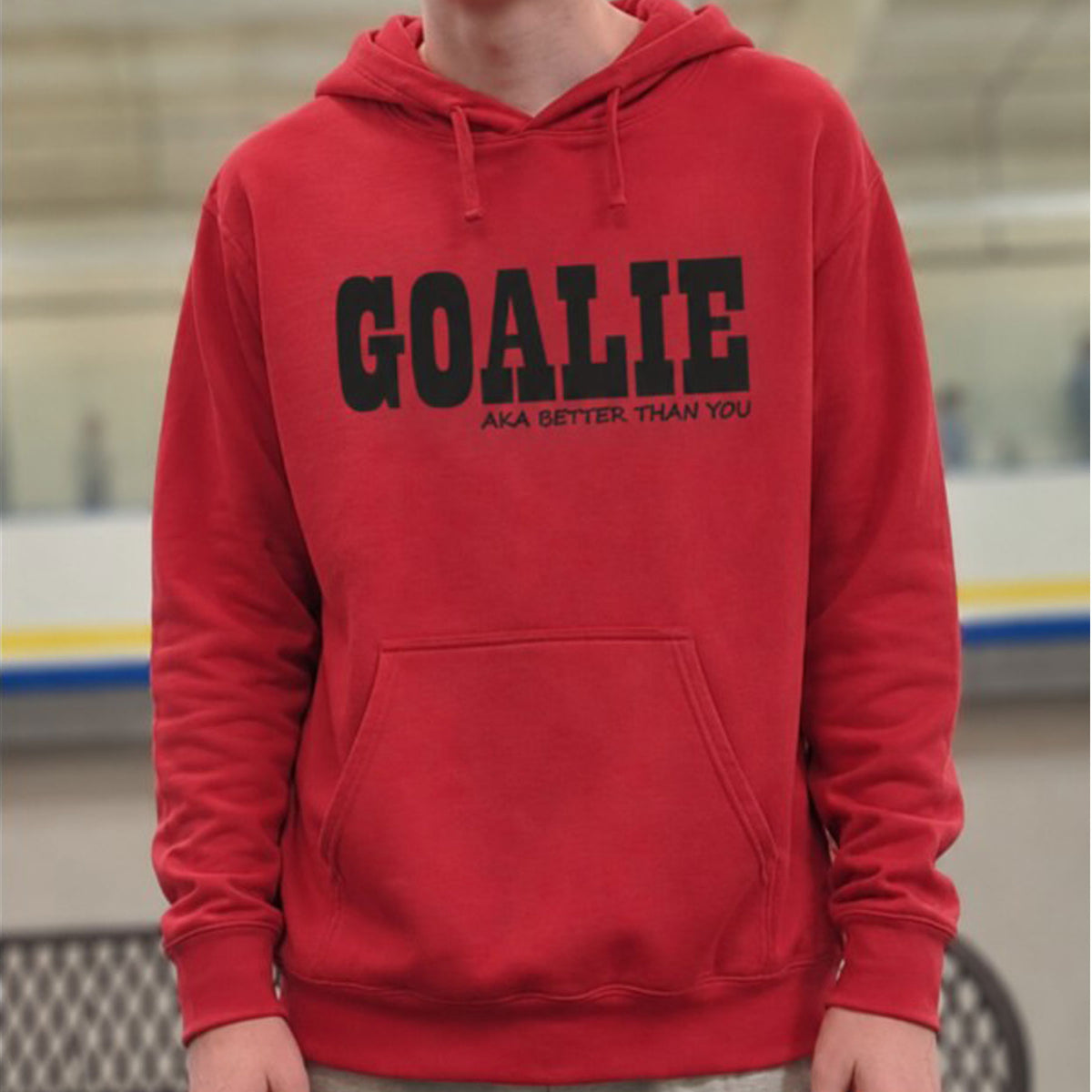 Hockey Goalie AKA Better Than You Hockey Hoodie – USA Sustainable Cotton – Adult S–3XL